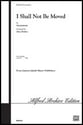 I Shall Not Be Moved SATB choral sheet music cover